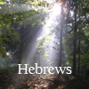Foundation of Life ~ Hebrews